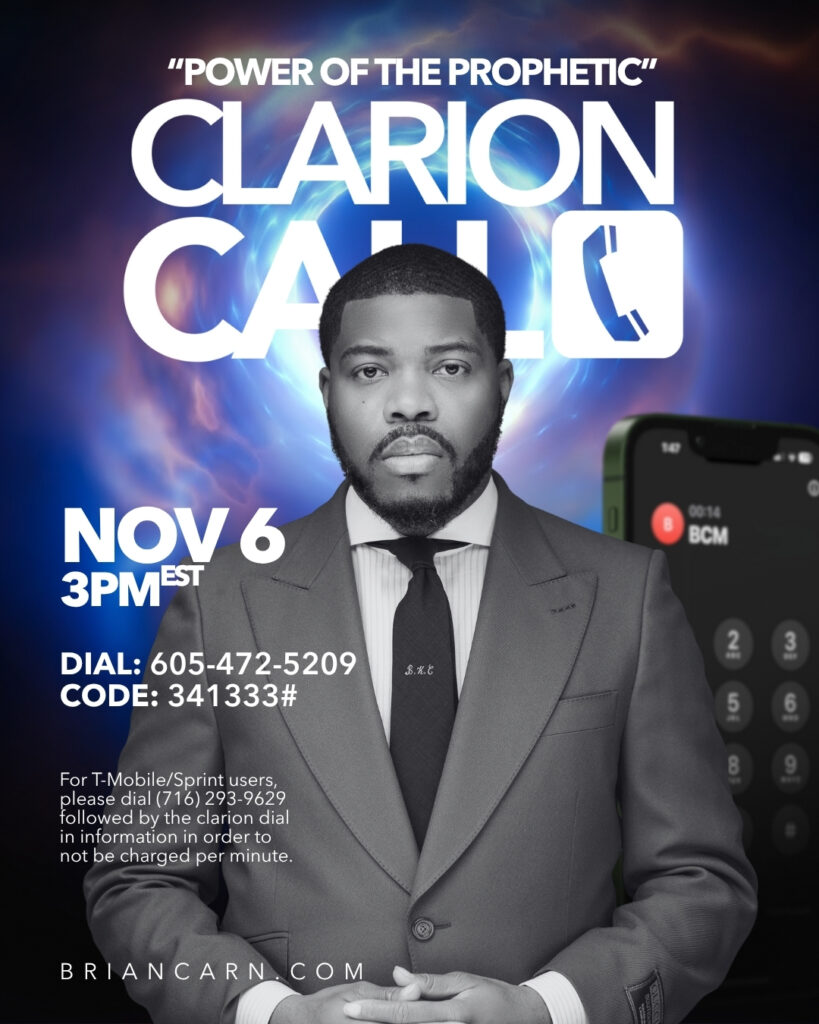 Clarion Call with Prophet Brian Carn – November 6, 2025