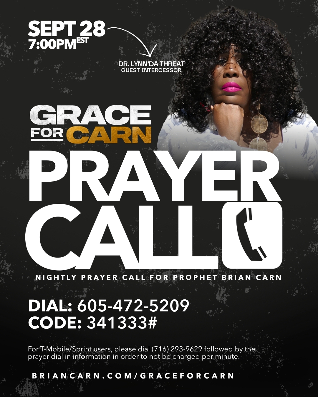 Grace for Carn Prayer Call - Dr. Lynn'Da Threat