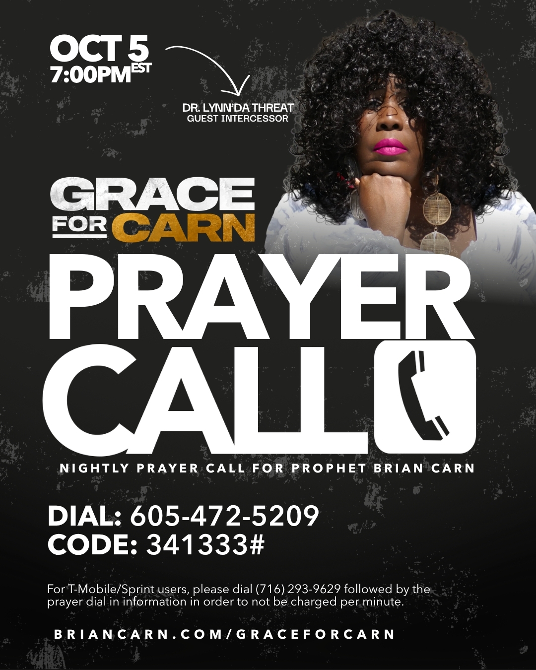 Grace for Carn Prayer Call - Dr. Lynn'Da Threat - Part 2